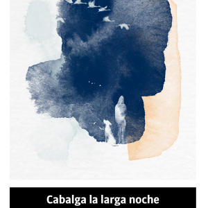 Cabalga la larga noche