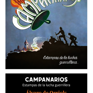 Campanarios. Estampas de la lucha guerrillera